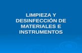 LIMPIEZA Y DESINFECCIÓN DE MATERIALES E INSTRUMENTOS.