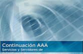 Continuación AAA Servicios y Servidores de Autenticación.