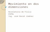 Movimiento en dos dimensiones Nivelatorio de Física ESPOL Ing. José David Jiménez.