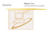Diseño Miguel Gea Universidad de Granada. Objetivos zConocer el proceso de diseño de sistemas interactivos z¿Realizar un diseño centrado en el usuario?