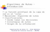 Algoritmos de Ruteo - Introducción Comunicación de Datos II – Aldo Rubiales Facultad de Ciencias Exactas - UNCPBA  La función principal de la capa de.