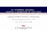 Www.ipe.org.pe La economía peruana: Coyuntura y perspectivas de corto plazo Coyuntura Económica Nacional e Internacional Banco de Crédito del Perú - BCP.