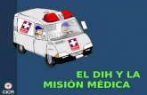 EL DIH Y LA MISIÓN MÉDICA. Orígenes de la Misión Médica.