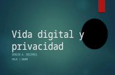 Vida digital y privacidad SERGIO A. BECERRIL CELE | UNAM.
