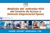 Pág. 1 Medición del indicador NSU del Servicio de Acceso a Internet Empresarial Pymes 2007-2008 INFORME INTERNET EMPRESARIAL PYME Medición del indicador.