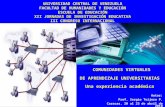 Autor: Prof. Sergio Teijero P. Caracas, 20 al 23 de abril de 2010 COMUNIDADES VIRTUALES DE APRENDIZAJE UNIVERSITARIAS Una experiencia académica UNIVERSIDAD.