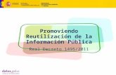 Promoviendo Reutilización de la Información Pública Real Decreto 1495/2011.