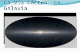 La Vía Láctea: La Galaxia. Astronomía General I 27 de Mayo 2013 La Vía Láctea Modelos Históricos de la Vía Láctea. Extinción Interestelar. Conteos Estelares.