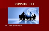 COMPUTO III Ing. Jimmy Ojeda Arnica. METODOLOGIA DEL CURSO Objetivos del curso : Comprender el entorno de los lenguajes visuales. Comprender el entorno.