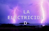 LA ELECTRICIDAD. Consiste en un Movimiento de electrones Materiales conductores A través de LA ELECTRICIDAD Se utiliza en Circuitos eléctricos En los.