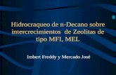 Hidrocraqueo de n-Decano sobre intercrecimientos de Zeolitas de tipo MFI, MEL Imbert Freddy y Mercado José.