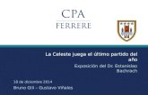 La Celeste juega el último partido del año 18 de diciembre 2014 Bruno Gili – Gustavo Viñales Exposición del Dr. Estanislao Bachrach.