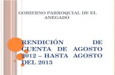 RENDICIÓN DE CUENTA DE AGOSTO 2012 – HASTA AGOSTO DEL 2013 GOBIERNO PARROQUIAL DE EL ANEGADO.