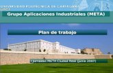 Plan de trabajo Grupo Aplicaciones Industriales (META) I Jornadas META Ciudad Real (junio 2007)