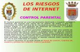 LOS RIESGOS DE INTERNET DELEGACIÓN EDUCACIÓN CONTROL PARENTAL El Control parental es una herramienta destinada a impedir un uso indebido del equipo por.