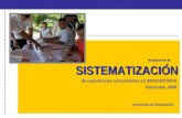 SISTEMATIZACIÓN de experiencias comunitarias en INFOCENTROS Venezuela, 2008. Gerencia de Educación. Avances en la.