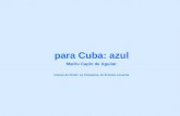 Marilu Capín de Aguilar música de fondo: La Comparsa, de Ernesto Lecuona para Cuba: azul.