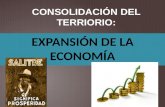 CONSOLIDACIÓN DEL TERRIORIO: EXPANSIÓN DE LA ECONOMÍA.