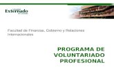 Facultad de Finanzas, Gobierno y Relaciones Internacionales PROGRAMA DE VOLUNTARIADO PROFESIONAL.