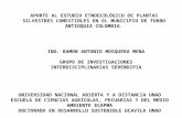 APORTE AL ESTUDIO ETNOECOLÓGICO DE PLANTAS SILVESTRES COMESTIBLES EN EL MUNICIPIO DE TURBO ANTIOQUIA COLOMBIA. ING. RAMON ANTONIO MOSQUERA MENA GRUPO DE.