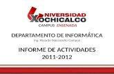 DEPARTAMENTO DE INFORMÁTICA INFORME DE ACTIVIDADES 2011-2012 Ing. Ricardo Mascareño Campos CAMPUS ENSENADA.
