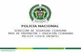DIRECCIÓN DE SEGURIDAD CIUDADANA ÁREA DE PREVENCIÓN Y EDUCACIÓN CIUDADANA POLICÍA CIVICA INFANTIL.