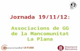 Jornada 19/11/12 : Associacions de GG de la Mancomunitat La Plana.