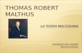THOMAS ROBERT MALTHUS.  Economista inglés nacido en 1766. Su padre fue un caballero culto relacionado con los principales filósofos de la época. Thomas.