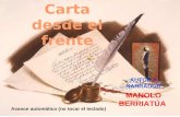 AUTOR Y NARRADOR MANOLO BERRIATÚA Carta desde el frente Avance automático (no tocar el teclado)