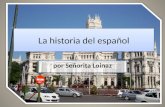 La historia del español por Señorita Loinaz. Vocabulario El rey(es) – the king (s) País(es) – country Poderoso(a) - powerful.