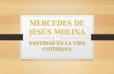 MERCEDES DE JESÚS MOLINA SANTIDAD EN LA VIDA COTIDIANA.
