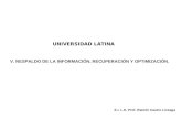 UNIVERSIDAD LATINA V. RESPALDO DE LA INFORMACIÓN, RECUPERACIÓN Y OPTIMIZACIÓN. E.I. L.E. Prof. Ramón Castro Liceaga.