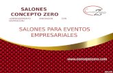 SALONES CONCEPTO ZERO «EMPRENDIMIENTO INNOVADOR CON INSPIRACION» SALONES PARA EVENTOS EMPRESARIALES www.conceptozero.com.