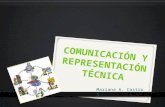 Mariana A. Castro S.. La comunicación técnica hace referencia a la descripción de características, especificaciones, funcionamiento y procedimientos de.