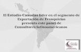 El Estudio Canudas líder en el segmento de Exportación de Franquicias presenta este panel de Consultores latinoamericanos.