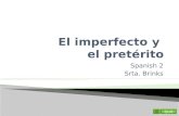 Spanish 2 Srta. Brinks Quit. Página principal  El imperfecto-como formar El imperfecto-como formar  Irregular forms Irregular forms  El imperfecto-reglas.