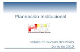 Planeación Institucional Inducción nuevos directivos Junio de 2010.