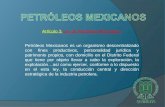 Artículo 3 Ley de Petróleos Mexicanos Petróleos Mexicanos es un organismo descentralizado con fines productivos, personalidad jurídica y patrimonio propios,
