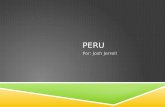 PERU Por: Josh Jerrell. GEOGRAFÍA DE PERU  Hay tres principales terrenos diferentes en Perú, desierto, selva, costa.  Desierto de Perú es uno de los.