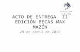 ACTO DE ENTREGA II EDICIÓN BECAS MAX MAZÍN 28 de abril de 2015.
