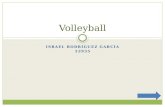 ISRAEL RODRÍGUEZ GARCÍA 52935 Volleyball Introducción Verás las medidas de la cancha y la información de cuales son las posiciones del volleyball con.