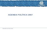 AGENDA POLÍTICA 2007. Sistema Político M exicano Oposición Iglesia Sociedad organizada Empresarios Globalización M.M.C Crimen organizado PDTE.