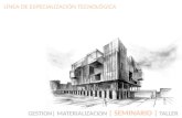 LÍNEA DE ESPECIALIZACIÓN TECNOLÓGICA GESTION| MATERIALIZACION | SEMINARIO | TALLER.