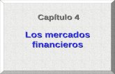 Capítulo 4 Los mercados financieros. Capítulo 4: Los mercados financierosBlanchard: Macroeconomía Pág. 2 Los mercados financieros ¿Qué determinan los.