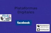 Plataformas Digitales. Facebook  Lo principal de esta plataforma es que las personas pueden desarrollar aplicaciones.