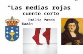 “Las medias rojas” cuento corto Emilia Pardo Bazán.