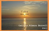 Cuba Más Allá Cecilia Ribero Borrell rscj. Más allá que instruir, informar, conducir, adiestrar, refinar, moldear a las sabias costumbres que son porque.