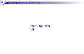 Problemas Económicos de Venezuela. Inflación III INFLACION III.
