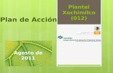Plantel Xochimilco (012) Agosto de 2011 Plan de Acción.