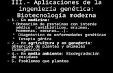 III.- Aplicaciones de la ingeniería genética: Biotecnología moderna ► 1.- En medicina:  Obtención de proteínas con interés médico (antibióticos, enzimas,